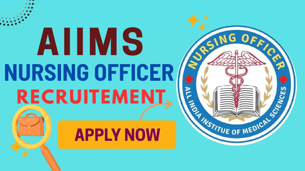AIIMS Nursing officer recruitment