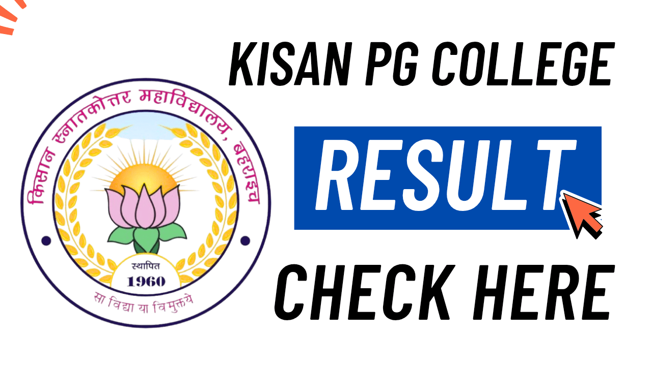 Kisan pg college result 2025 declared